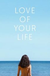 Nonton film Love of Your Life (2026)