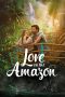 Nonton film Love on the Amazon (2026) Nonton film Love on the Amazon (2026)