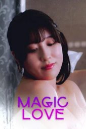 Nonton film Magic Love (2024)