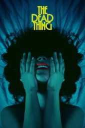 Nonton film The Dead Thing (2025)