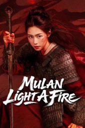 Nonton film Mulan: Light A fire (2026)