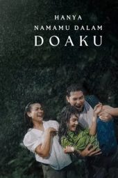 Nonton film Only Your Name in My Prayers (2025)