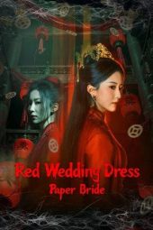 Nonton film Red Wedding Dress: Paper Bride (2025)