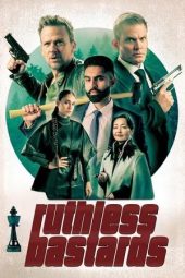 Nonton film Ruthless Bastards (2025)