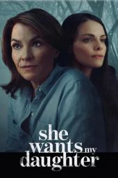 Nonton film She Wants My Daughter (2025)