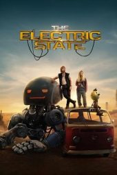 Nonton film The Electric State (2025)