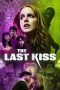 Nonton film The Last Kiss (2026) Nonton film The Last Kiss (2026)
