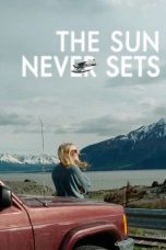 Nonton film The Sun Never Sets (2026) Nonton film The Sun Never Sets (2026)