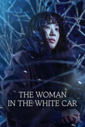 Nonton film The Woman in the White Car (2025)