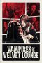 Nonton film Vampires of the Velvet Lounge (2026)