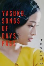 Nonton film Yasuko, Songs of Days Past (2025)